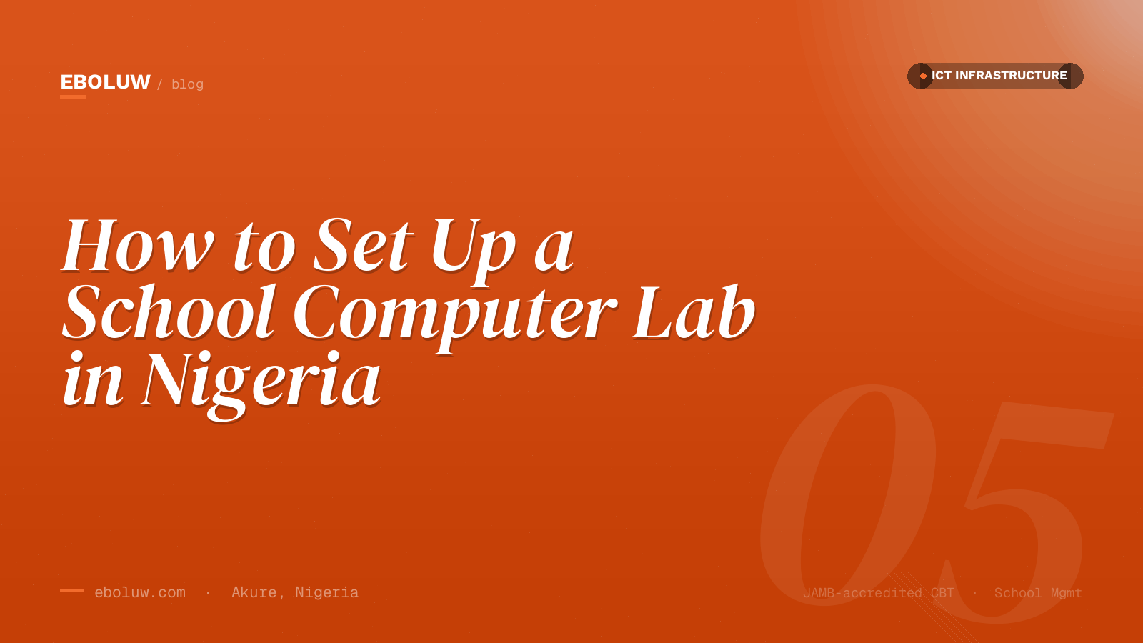 How to Set Up a School Computer Lab in Nigeria: Practical Cost and Equipment Breakdown